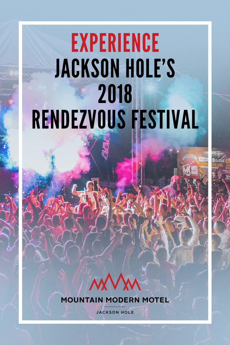 Blog Experience Jackson Hole's 2018 Rendezvous Festival