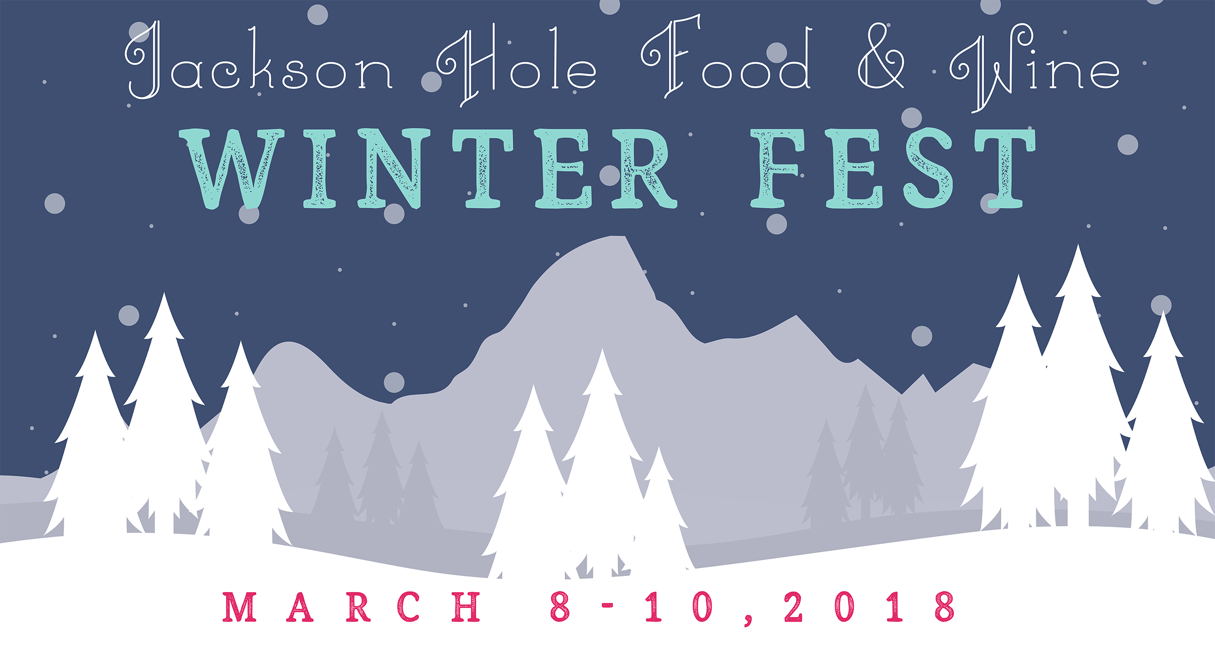 Flyer Jackson Hole Food & Wine Winter Fest 2018