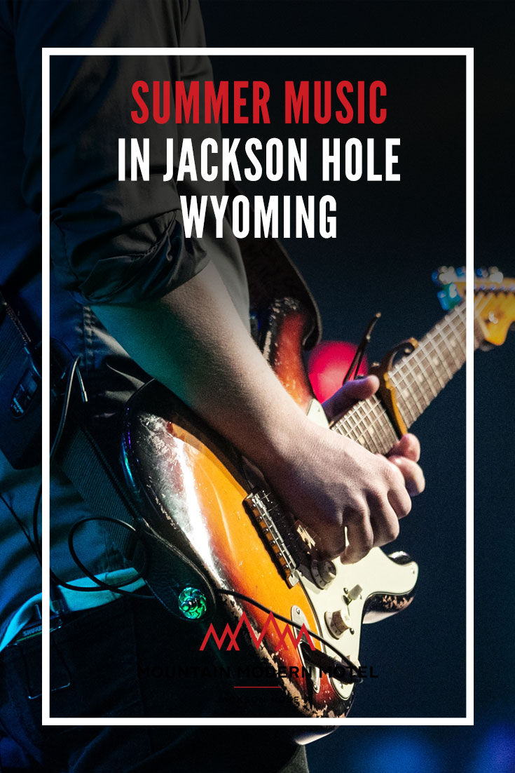 Blog Summer Music In Jackson Hole WY