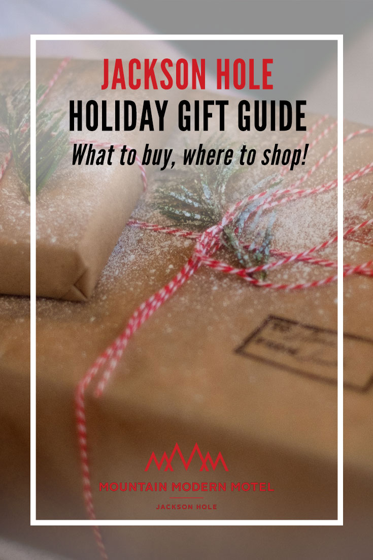 Blog Jackson Hole Holiday Gift Guide What to buy, where to shop!