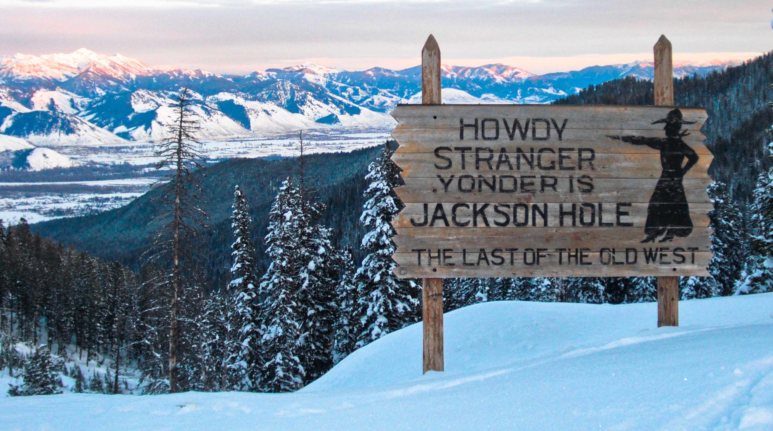 Jackson Hole Sign in Winter-Howdy Stranger-Yonder is Jackson Hole-The Last of the Old West