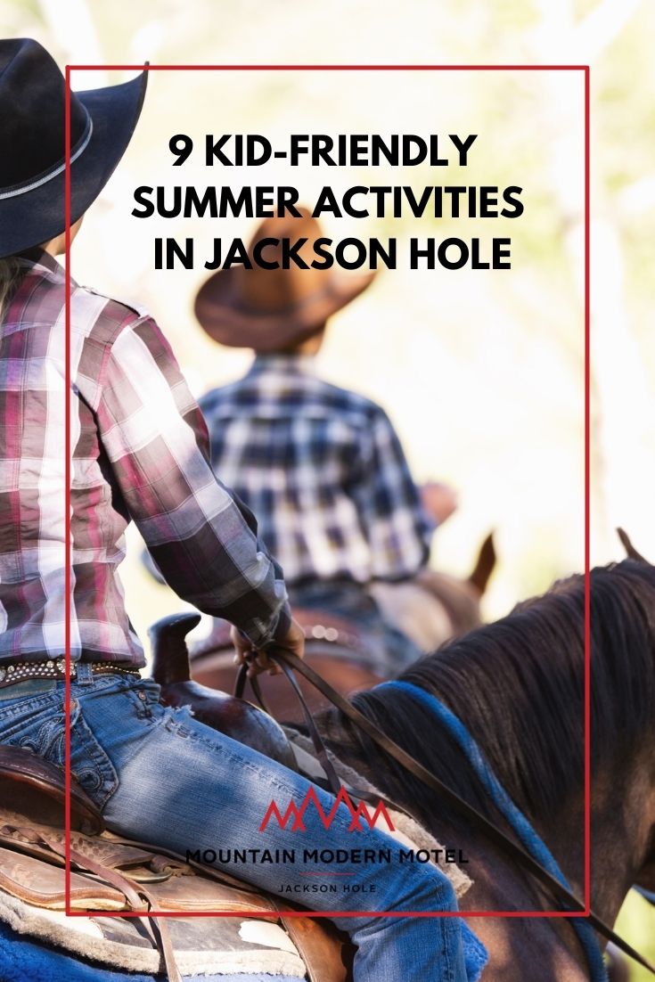 Girl in western attire on horseback. Text reads: "9 Kid-Friendly Summer Activities in Jackson Hole." 