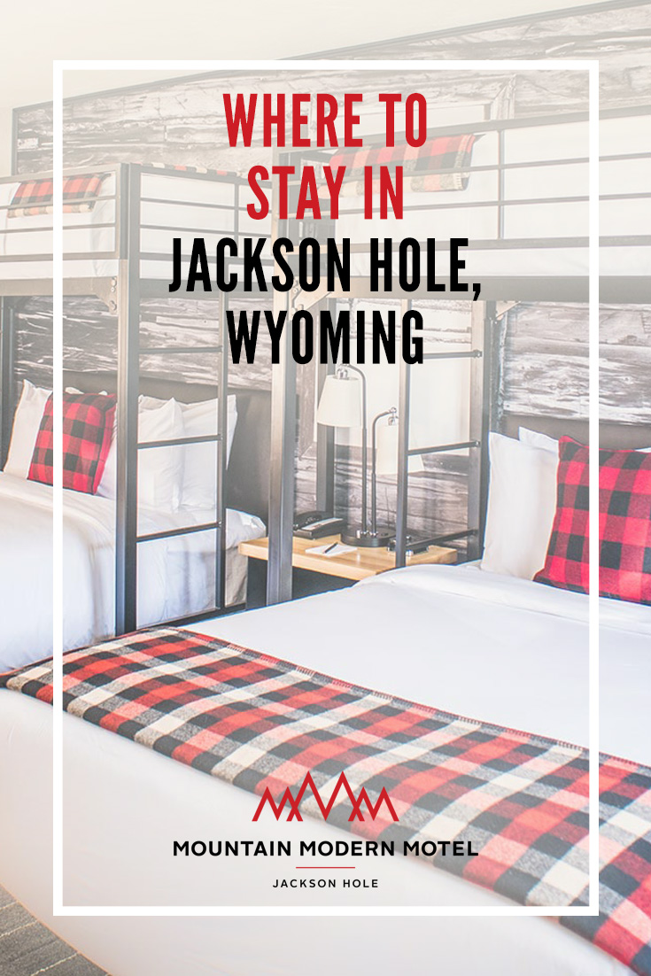 Where to Stay in Jackson Hole Wyoming